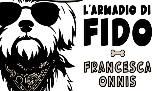 Arriva L’Armadio di Fido, il podcast che racconta l’amore per i cani ed il loro abbigliamento